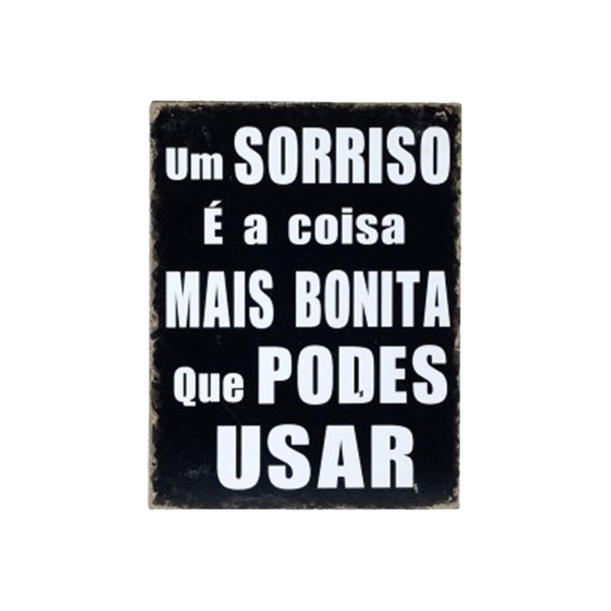 Placa Parede "Um Sorriso..."