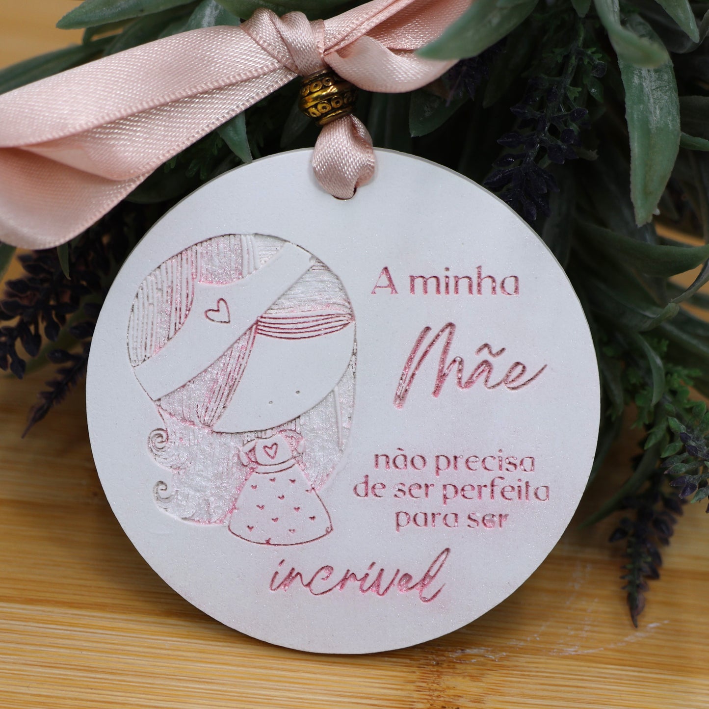 Gesso Perfumado Medalha "A minha mãe não precisa..."